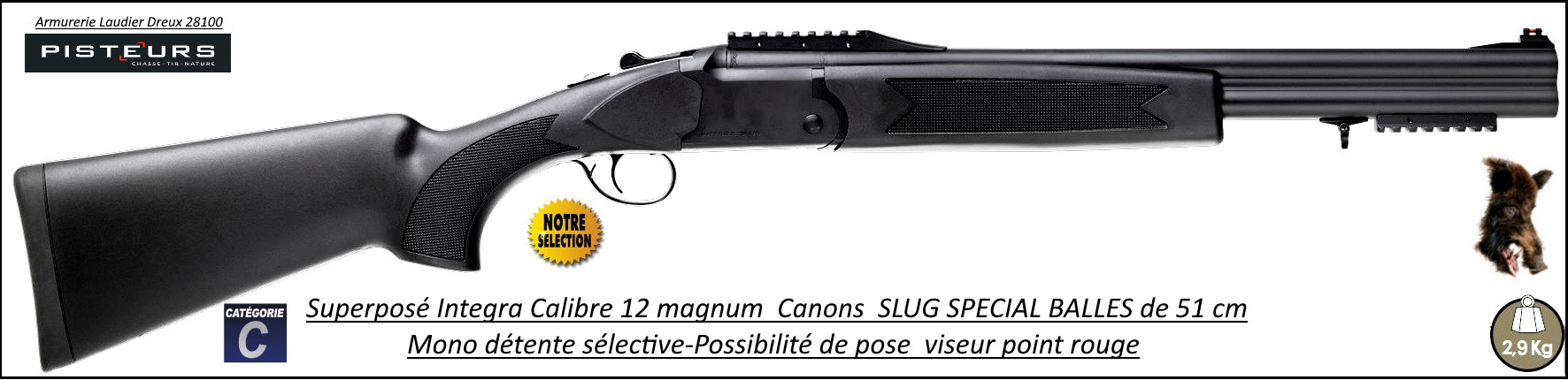 Superposé Integra SLUG-Spécial gros gibier Canons 51 cm Calibre 12 magnum-Ref int 0007