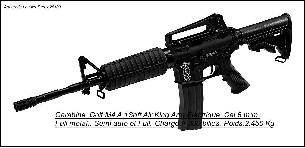 Fusil d'assaut électrique Cybergun- KING ARM-COLT M4 A1.Full métal-Semi et Full Auto- Billes 6mm.