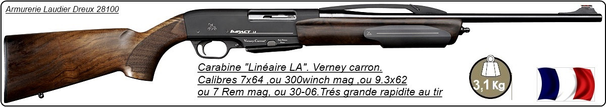 Carabine Verney Carron LA Répétition LINEAIRE Cal 300 winch mag+ Chargeur amovible 3+1 coups -Promotion-Ref 16705
