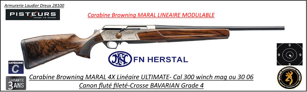 Carabine Browning MARAL 4x ACTION ULTIMATE cal 300 winch mag Répétition LINEAIRE Crosse BAVARIAN grade 4- Ref  MARAL 4x cal 300 winch mag ULTIMATE grade 4