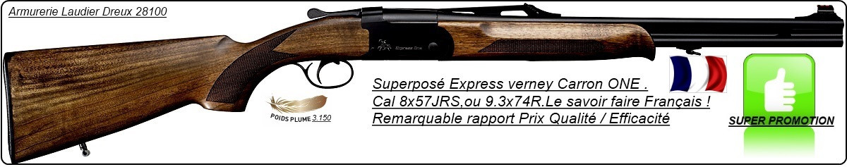 Superposé Express One Verney carron -St Etienne Sagittaire -Calibres 9.3x74R ou 8x57 Jrs -Poids plume-Promotions