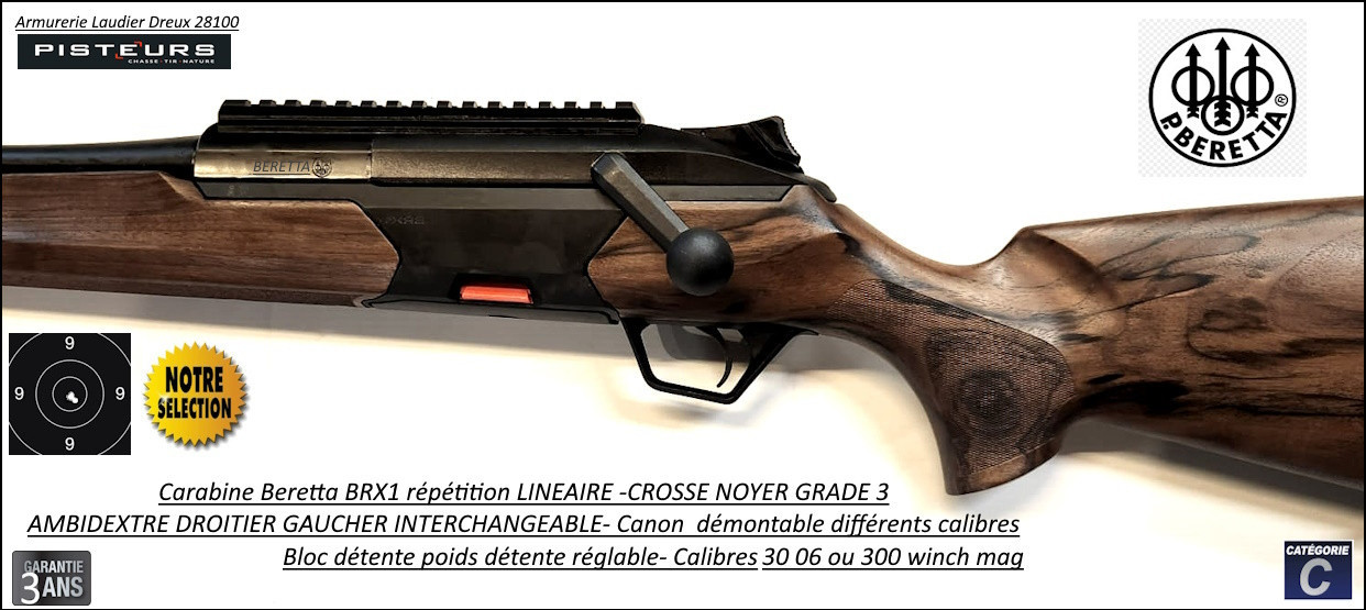 Carabine Beretta BRX1 NOYER GRADE3 Répétition LINEAIRE Calibre 300 Winch mag- Filetée M14x100-Ref  45726