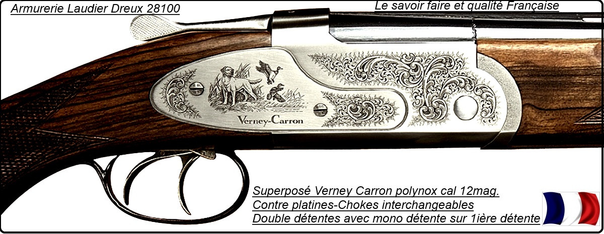 Superposé Verney-Carron Sagittaire® St Etienne--Polynox  -Extra Luxe contre-platines.---Calibre 12 Magnum.Extracteur-ou- Ejecteurs-"Promotion"