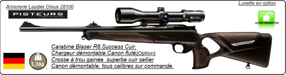 Carabine Blaser R8  Modèle SUCCESS CUIR Répétition Linéaire Chargeur amovible-Joli-marron-foncé-Calibres-300 winch mag-ou-9.3x62-ou-30-06-ou-7x64-Promotion-à partir-4765.00-€ttc.