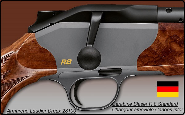 Carabine-Blaser-R8-Standard-Élégance-Répétition Linéaire -Cal 7x64  - Cal  300 winch mag - Cal 9.3x62- ou 30-06- à partir de 4385 € ttc- Promotions"