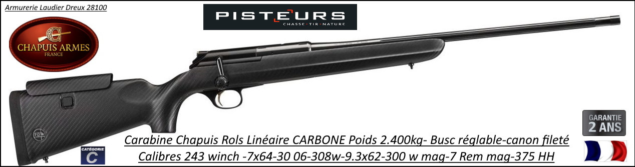 Carabine ROLS CARBONE Chapuis Calibre-30-06 winch Répétition lineaire-Promotion-Ref rols carbon 3006
