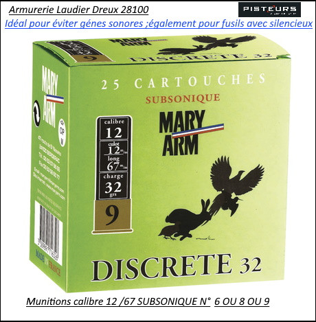 Cartouches Mary Arm DISCRETE 32 SUBSONIQUE Calibre 12/67-poids-plombs-32gr-NuméroS Plombs 6 ou 8 ou 9-Bourre grasse-Boite de 25