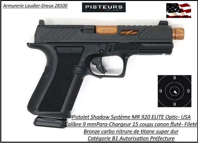 Pistolet Shadow Systeme MR 920 ELITE OPTIC Calibre 9 Para Semi automatique USA-Catégorie B1-Promotion-Autorisation-Préfectorale-B1-Ref SSC1609