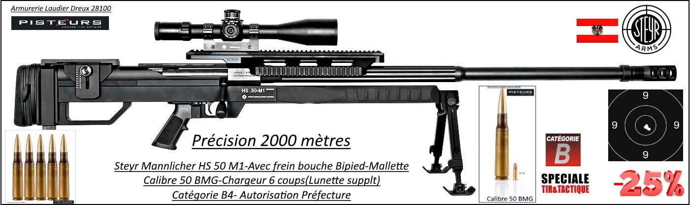 Carabine STEYR MANNLICHER HS 50 M1 Calibre-50 BMG Chargeur de 6 coups-CATEGORIE-B4-Promotion-Ref SMHS50M1 
