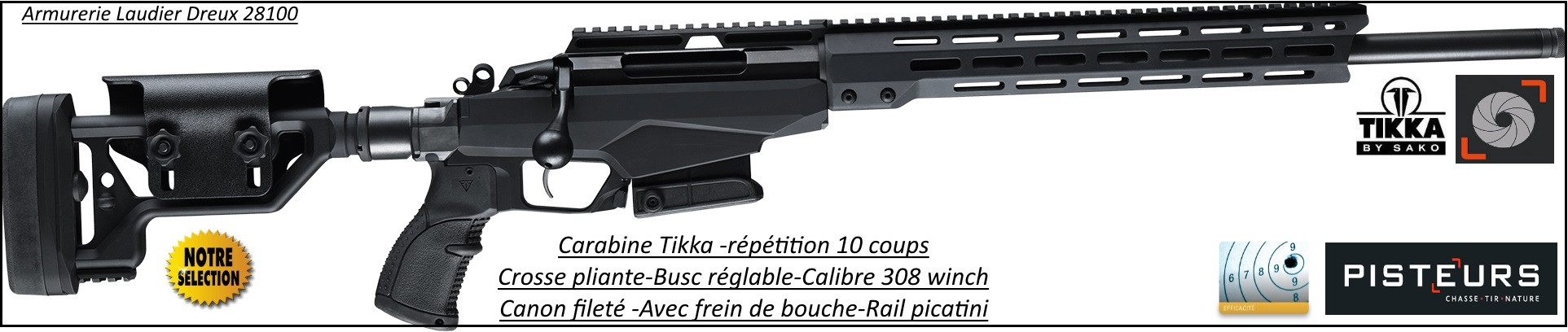 Carabine Tikka T3X TAC A1 Calibre 308 winch Crosse PLIANTE Répétition-Canon-fileté-pour-silencieux-ou-frein de bouche-Promotion-Ref -30949