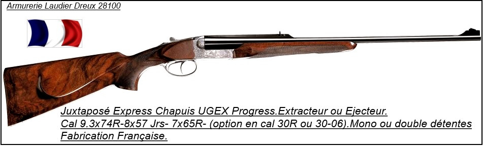 Juxtaposés Chapuis UGEX express gravé Extracteur  LAST EDITION Calibres 8x57 JRS- ou 9,3x74R-ou 30-06-Promotion