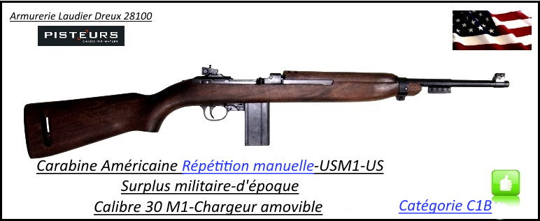Carabine USM1 Inland Calibre 30M1 REPETITION MANUELLE long 90 cm chargeur 10 +1 coups -Catégorie C1B-Ref 44470