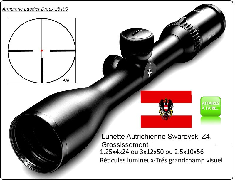 Lunettes-SWAROVSKI -Z4i-Autrichiennes-Gross: 1.25-4 x 24,ou 3 x12x50,ou 2.5 x10x56 -Réticules lumineux- 4AI-Rail ou colliers