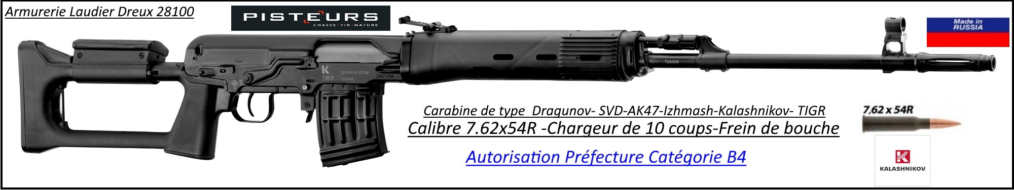 Carabine Izmash Kalashnikov AK47 TIGR SVD Calibre 7.62x54R-semi-automatique canon 620 mm-Type DRAGUNOV-Autorisation-Préfectorale-B4-Ref ZE1230