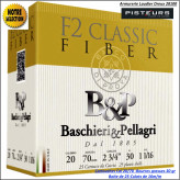 Cartouches-BASCHIERI-&-PELLAGRI- F2-Classic-Fiber-Cal 20/70-Bourre-Grasse-30gr-Numéros-4-5-6-7-8-9-10-11-Boites de 25