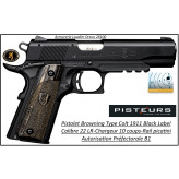 Pistolet-Browning-1911-Black-label-Calibre-22 Lr-Semi automatique-Chargeur 10 coups-Catégorie B1-Autorisation Préfectorale-Promotion-Ref 31885