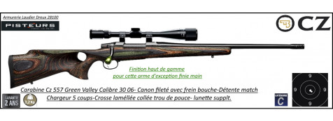 Carabine CZ 557  Green Valley CaIibre  30 06 Chargeur 5 coups -Promotion-Ref CZ-781661