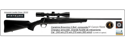 Carabines Browning  X BOLT SF Dura Touch composite-Répétition -Canons-filetés-Cal-300-winch-mag-ou-cal 308 Winch-ou-30-06- ou-243 winch-Promotion