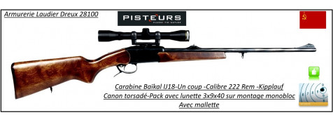 Carabine-Baikal -un coup- "Kipplauf"-Cal  222 Rem+ Kit lunette-LYNX 3x9x40-Montage-Mono Bloc -Promotion-Ref 7865