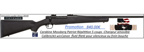 Carabine Mossberg Patriot Calibre 243 winch Répétition Canon-FILETE-POUR-SILENCIEUX -Promotion-ref 34246