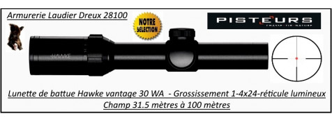 Lunette  Hawke Optics vantage1-4x24x30 WA-30 IR-Battue--Réticule lumineux-grand champ- 31,50m à 100 mètres -Ref 32706
