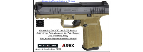 Pistolet AREX DELTA "L" FDE gen II Optic Ready Calibre 9mm para  bicolore Noir Tan 17 et 19 coups-Catégorie B1-Autorisation-Préfecture-Promotion-Ref 41713