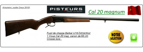 Fusil-un coup-Baïkal -Cal 20 mag-Ejecteur-Canon 66cm-Crosse bois-Ref 2125