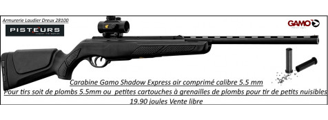 Carabine GAMO SHADOW Express Air comprimé Cal 5.5mm 19,90 joules Spécial tir petits Nuisibles PLOMBs +GRENAILLES DE PLOMBS -Promotion -Ref 42347