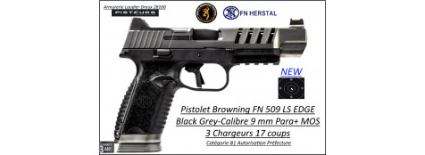 Pistolet  Browning FN 509 LS EDGE black grey Calibre 9 Para 17 coups+ MOS Semi automatique -Catégorie B1-Promotion-Autorisation-Préfectorale-B1-Ref FN66-10084393