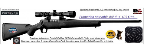 Carabine Mossberg Patriot Calibre 30-06 Répétition Pack  sanglier-complet-Lunette -3x9x40 Canon-FILETE-POUR-SILENCIEUX -Promotion-695 € ttc au lieu de 845.00 € ttc-Ref PCKMO3008F