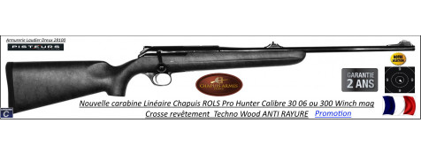 Carabine ROLS PRO HUNTER Série Limitée Chapuis Calibre-300  winch mag Répétition-lineaire-Promotion-Ref rols Pro Hunter 300w