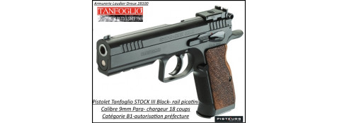 Pistolet TANFOGLIO STOCK III  black Calibre 9 mm para Semi automatique-Catégorie B1-Promotion-Autorisation-Préfectorale-B1-Ref tanfo stock III