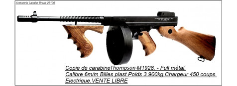 THOMPSON- M1928- Electrique- 450 coups-Cal 6mm- Cybergun-"Promotion"-Ref 19758